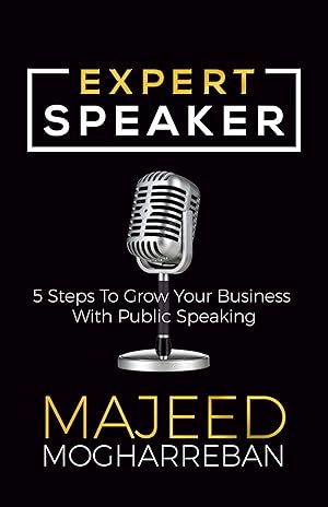 Immagine del venditore per Expert Speaker: 5 Steps To Grow Your Business With Public Speaking venduto da Zoom Books East