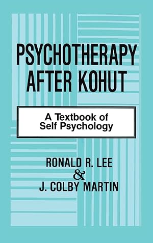 Imagen del vendedor de Psychotherapy After Kohut: A Textbook of Self Psychology a la venta por Zoom Books East