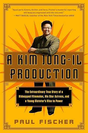 Bild des Verk�ufers f�r Kim Jong-Il Production zum Verkauf von Zoom Books East
