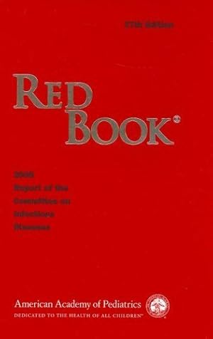 Imagen del vendedor de Red Book 2006: Report of the Committee on Infectious Diseases (Red Book: Report of the Commitee on Infectious Disease (Cloth)) a la venta por Zoom Books East