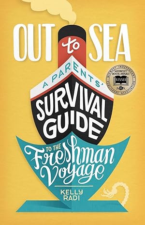 Seller image for Out to Sea: A Parents' Survival Guide to the Freshman Voyage for sale by Zoom Books East