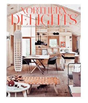 Seller image for Northern Delights: Scandinavian Homes, Interiors and Design for sale by Zoom Books Company