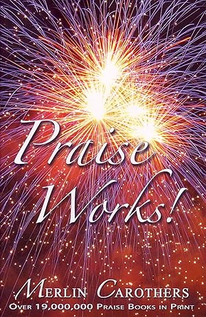 Bild des Verk�ufers f�r Praise Works zum Verkauf von Zoom Books Company