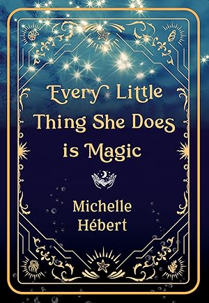 Bild des Verk�ufers f�r Every Little Thing She Does Is Magic zum Verkauf von Zoom Books East