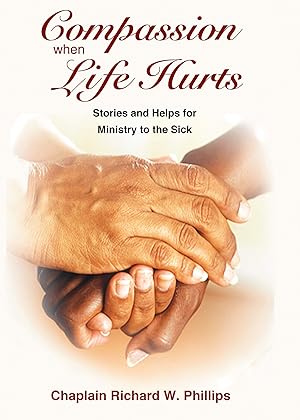 Immagine del venditore per Compassion When Life Hurts - Stories and Helps for Ministry to the Sick venduto da Zoom Books Company