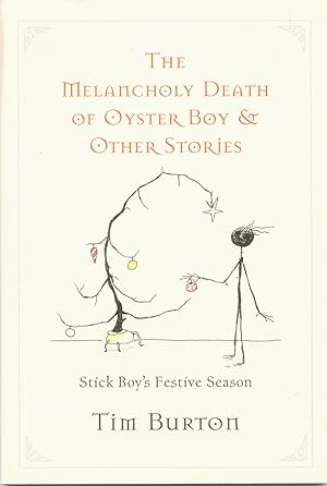Immagine del venditore per The Melancholy Death of Oyster Boy and Other Stories (Stick Boy's Festive Season) venduto da Zoom Books East