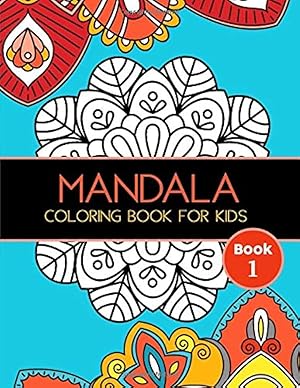 Immagine del venditore per Mandala Coloring Book for Kids: Big Mandalas to Color for Relaxation, Book 1 (Mandala Coloring Collection) venduto da Zoom Books Company
