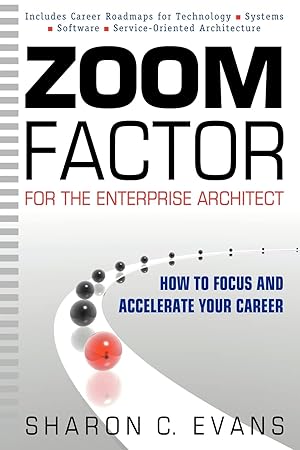 Seller image for Zoom Factor for the Enterprise Architect: How to Focus and Accelerate Your Career for sale by Zoom Books East