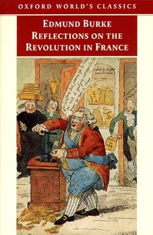 Immagine del venditore per Reflections on the Revolution in France (Oxford World's Classics) venduto da Zoom Books East