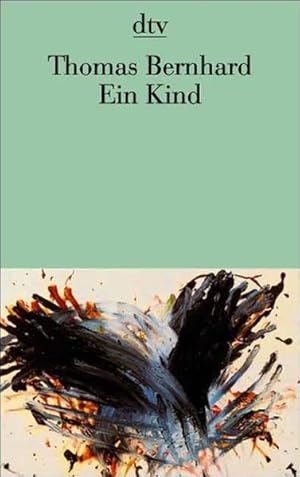 Bild des Verk�ufers f�r Ein Kind (dtv Literatur) Thomas Bernhard zum Verkauf von butzle