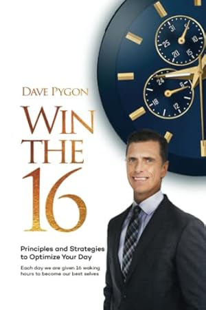 Immagine del venditore per WIN THE 16: Principles and Strategies to Optimize Your Day venduto da Zoom Books East