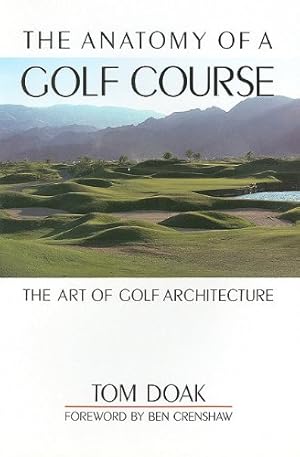 Imagen del vendedor de Anatomy of a Golf Course a la venta por Zoom Books East