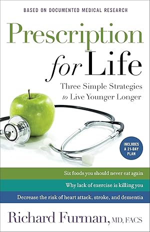 Seller image for Prescription for Life: Three Simple Strategies to Live Younger Longer for sale by Zoom Books East