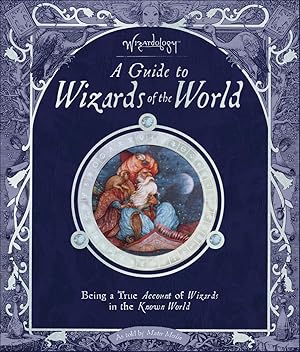 Imagen del vendedor de Wizardology: A Guide to Wizards of the World (Ologies) a la venta por Zoom Books Company
