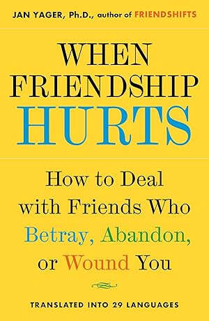 Imagen del vendedor de When Friendship Hurts: How to Deal with Friends Who Betray, Abandon, or Wound You a la venta por Zoom Books East