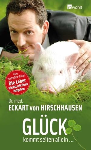 Bild des Verk�ufers f�r Gl�ck kommt selten allein . Eckart von Hirschhausen zum Verkauf von butzle