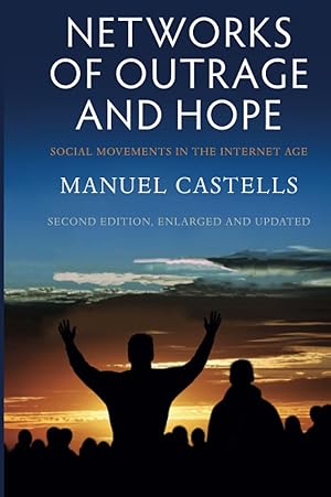 Seller image for Networks of Outrage and Hope: Social Movements in the Internet Age for sale by Zoom Books East