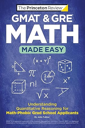 Imagen del vendedor de GMAT & GRE Math Made Easy: Understanding Quantitative Reasoning for Math-Phobic Grad School Applicants (Graduate School Test Preparation) a la venta por Zoom Books East