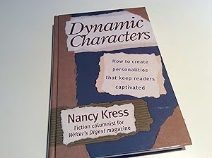 Immagine del venditore per Dynamic Characters: How to Create Personalities That Keep Readers Captivated venduto da Zoom Books East