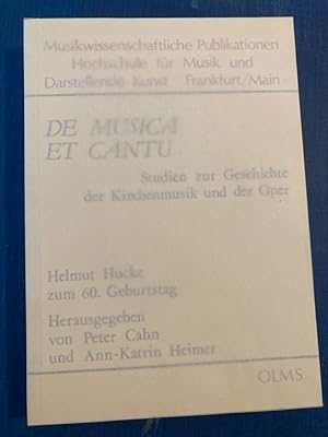 Bild des Verk�ufers f�r De musica et cantu. Studien zur Geschichte der Kirchenmusik und der Oper. Helmut Hucke zur 60. Geburtstag. zum Verkauf von Plurabelle Books Ltd
