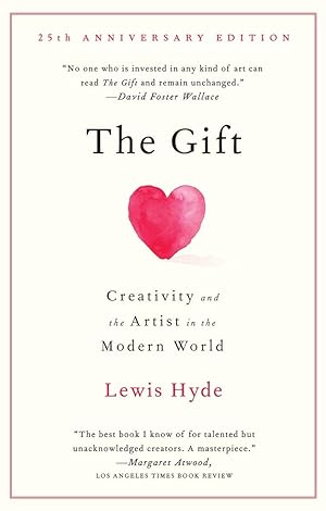 Seller image for The Gift: Creativity and the Artist in the Modern World for sale by Zoom Books East