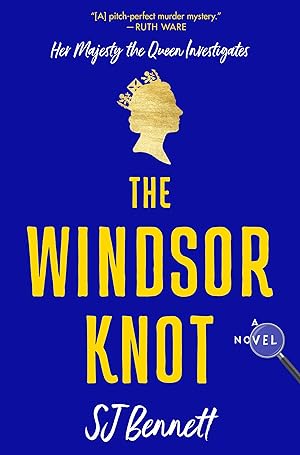 Seller image for The Windsor Knot: A Novel (Her Majesty the Queen Investigates, 1) for sale by Zoom Books East