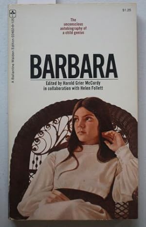 Immagine del venditore per Barbara: The Unconscious Autobiography of a Child Genius (Ballantine 02428-8) venduto da Comic World
