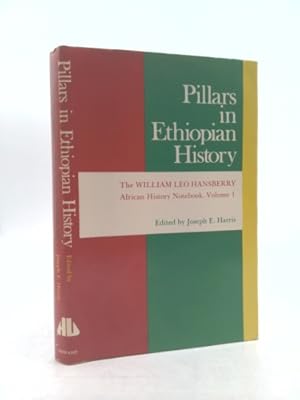 Bild des Verk�ufers f�r Pillars in Ethiopian History (William Leo Hansberry African History Notebook) zum Verkauf von ThriftBooksVintage