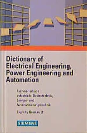 Bild des Verk�ufers f�r Fachw�rterbuch 2 industrielle Elektrotechnik, Energie- und Automatisierungstechnik. Englisch - Deutsch. zum Verkauf von Versandantiquariat Felix M�cke