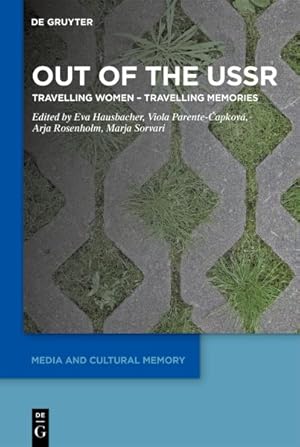 Seller image for Out of the USSR : Travelling Women ? Travelling Memories for sale by GreatBookPricesUK