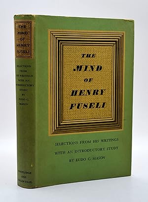 Bild des Verk�ufers f�r The Mind of Henry Fuseli zum Verkauf von HALCYON BOOKS