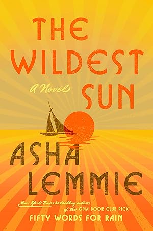 Seller image for The Wildest Sun: A Novel for sale by Used Book Company