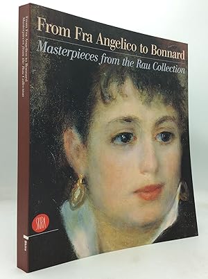 Seller image for FROM FRA ANGELICO TO BONNARD: Masterpieces from the Rau Collection for sale by Kubik Fine Books Ltd., ABAA