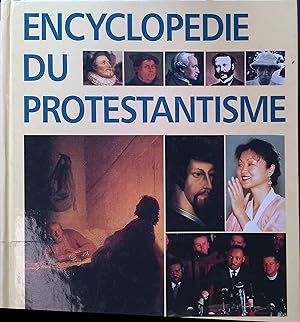 Seller image for Encyclopedie Du Protestantisme for sale by books4less (Versandantiquariat Petra Gros GmbH & Co. KG)