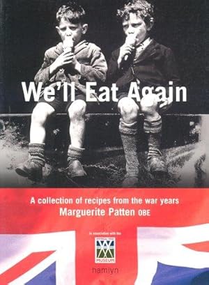 Seller image for We'll Eat Again: A Collection of Recipes from the War Years for sale by WeBuyBooks