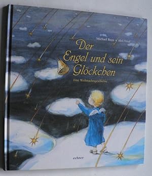 Imagen del vendedor de Der Engel und sein Gl�ckchen. Eine Weihnachtsgeschichte a la venta por Antiquariat UPP