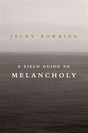 Seller image for Field Guide to Melancholy for sale by GreatBookPrices