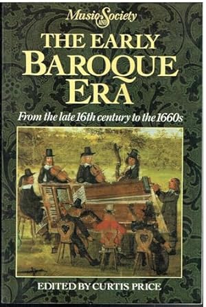 Bild des Verk�ufers f�r The Early Baroque Era: From the Late 16th Century to the 1660s (Music & society (Englewood Cliffs, N.J.)) zum Verkauf von WeBuyBooks