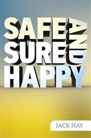 Immagine del venditore per Safe, Sure and Happy venduto da GreatBookPrices