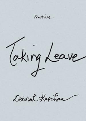Bild des Verk�ufers f�r Taking Leave : Taking Leave zum Verkauf von GreatBookPrices