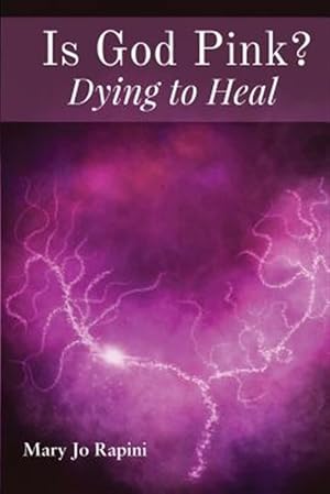 Imagen del vendedor de Is God Pink? Dying to Heal a la venta por GreatBookPrices