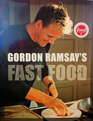 Imagen del vendedor de Gordon Ramsay's Fast Food: Recipes from the F Word a la venta por Goodwill of Colorado