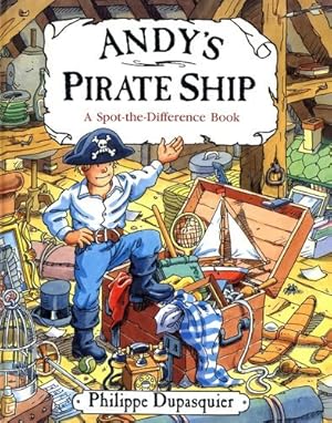 Bild des Verk�ufers f�r Andy's Pirate Ship: A Spot-The Difference Book zum Verkauf von Goodwill of Colorado