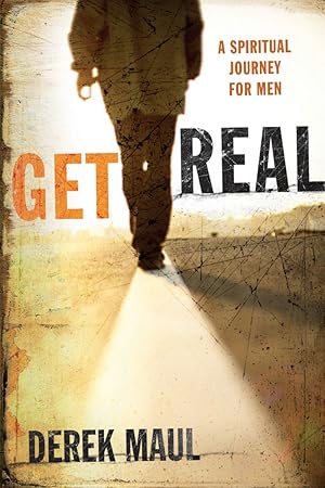 Imagen del vendedor de Get Real: A Spiritual Journey for Men a la venta por Goodwill