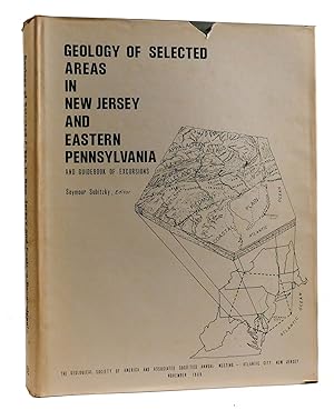 Imagen del vendedor de GEOLOGY OF SELECTED AREAS IN NEW JERSEY AND EASTERN PENNSYLVANIA AND GUIDEBOOK OF EXCURSIONS a la venta por Rare Book Cellar