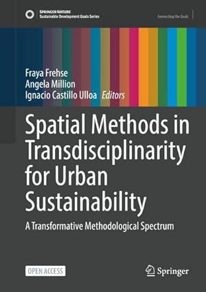 Bild des Verk�ufers f�r Spatial Methods in Transdisciplinarity for Urban Sustainability zum Verkauf von BuchWeltWeit Ludwig Meier e.K.