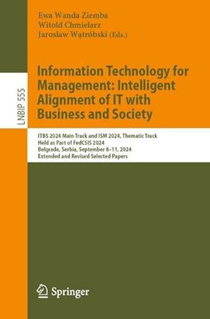Imagen del vendedor de Information Technology for Management: Intelligent Alignment of IT with Business and Society a la venta por BuchWeltWeit Ludwig Meier e.K.