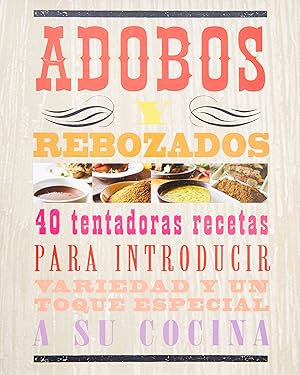 Image du vendeur pour ADOBOS Y REBOZADOS (Spanish Edition) mis en vente par Blue Vase Books