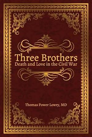 Seller image for Three Brothers: Death and Love in the Civil War for sale by GreatBookPrices