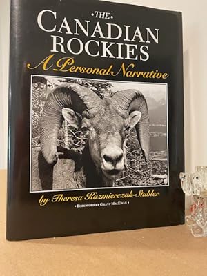THE CANADIAN ROCKIES: A PERSONAL NARRATIVE **SIGNED LIMITED EDITION**